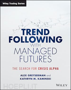 greyserman a - trend following with managed futures – the search for crisis alpha