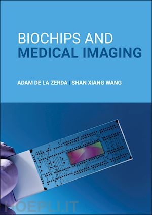 de la zerda adam; wang shan x - biochips and medical imaging