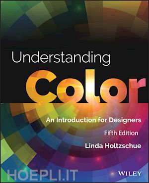 holtzschue l - understanding color – an introduction for designers 5e