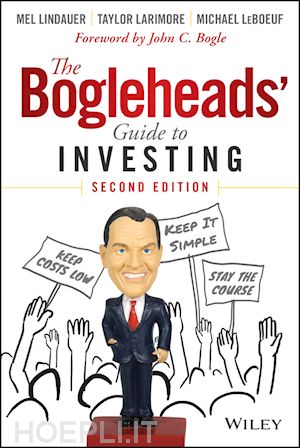 lindauer mel; larimore taylor; leboeuf michael - the bogleheads' guide to investing