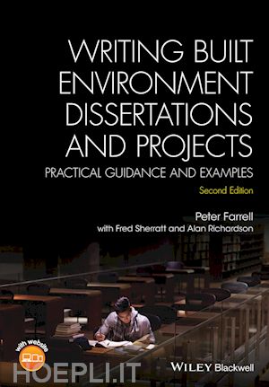 farrell p - writing built environment dissertations and projects – practical guidance and examples 2e