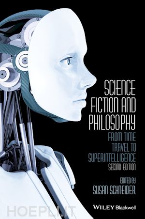 schneider s - science fiction and philosophy – from time travel to superintelligence 2e