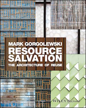 gorgolewski m - resource salvation – the architecture of reuse
