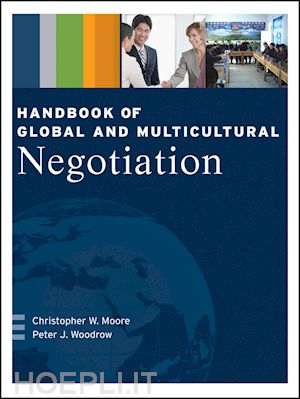 moore cw - handbook of global and multicultural negotiation