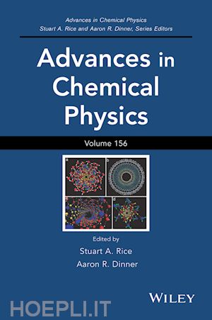 rice stuart a. (curatore); dinner aaron r. (curatore) - advances in chemical physics, volume 156