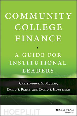 mullin christopher m.; baime david s.; honeyman david s. - community college finance