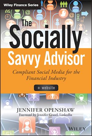 openshaw j - the socially savvy advisor + website – compliant social media for the financial industry