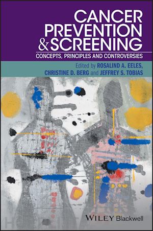 eeles ra - cancer prevention and screening – concepts, principles and controversies