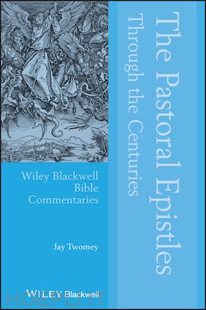 twomey j - pastoral epistles through the centuries