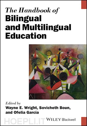 wright we - the handbook of bilingual and multilingual education
