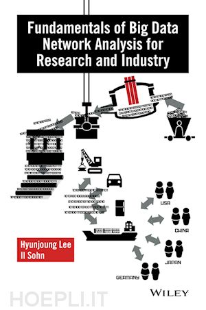 lee h - fundamentals of big data network analysis for research and industry
