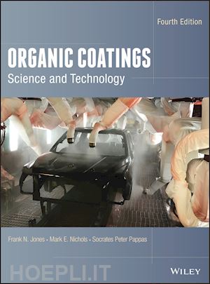 jones fn - organic coatings – science and technology, fourth edition