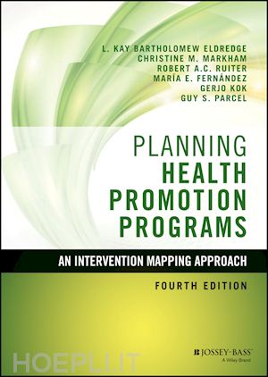 bartholomew eld lk - planning health promotion programs – an intervention mapping approach 4e