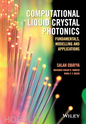obayya s - computational liquid crystal photonics – fundamentals, modelling and applications