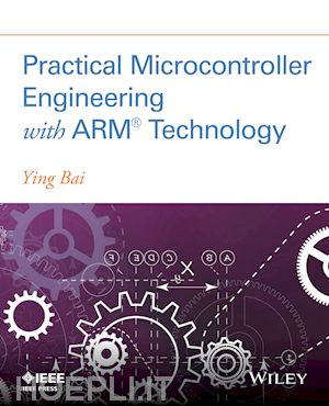 bai y - practical microcontroller engineering with arm® technology