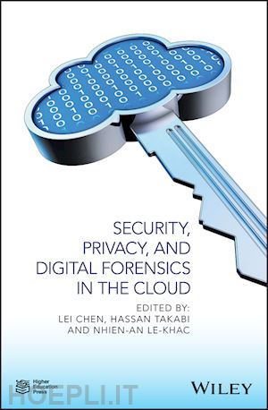 chen l - security, privacy and digital forensics in the cloud