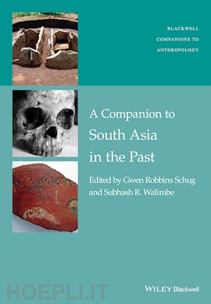 schug gwen robbins; walimbe subhash r. - a companion to south asia in the past