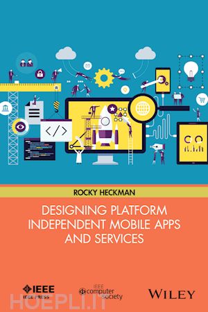 heckman r - designing platform independent mobile apps and services