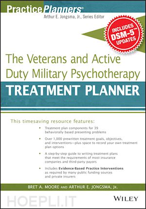 moore ba - the veterans and active duty military psychotherapy treatment planner, with dsm–5 updates