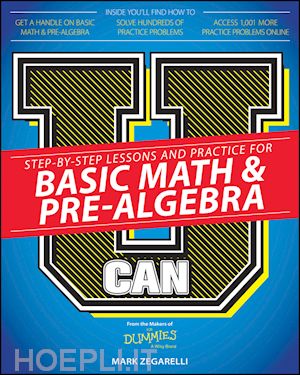 zegarelli m - u can: basic math & pre–algebra for dummies