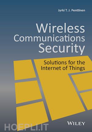 penttinen jtj - wireless communications security – solutions for the internet of things