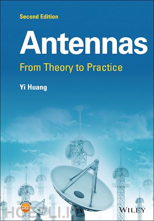 huang yi - antennas – from theory to practice 2e