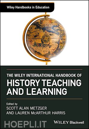 metzger s - the wiley international handbook of history teaching and learning