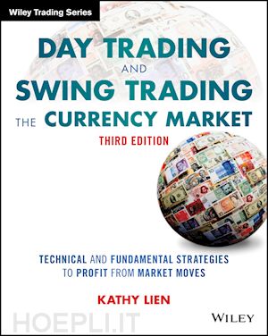 lien k - day trading and swing trading the currency market,  3e – technical and fundamental strategies to profit from market moves