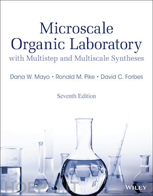 mayo dw - microscale organic laboratory with multistep and multiscale syntheses, 7th edition