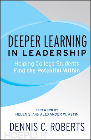 roberts dc - deeper learning in leadership – helping college students find the potential within