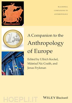 kockel u - a companion to the anthropology of europe