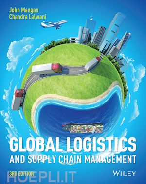 mangan john; lalwani chandra - global logistics and supply chain management