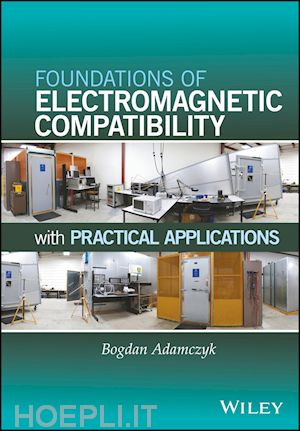adamczyk b - foundations of electromagnetic compatibility with practical applications