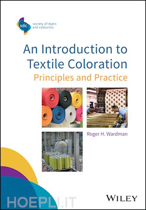 wardman rh - an introduction to textile coloration – principles and practice 2nd edition