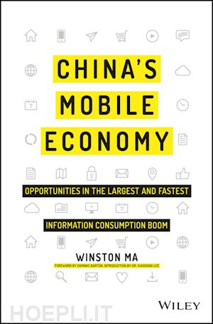 ma w - china's mobile economy – opportunities in the largest and fastest information consumption boom
