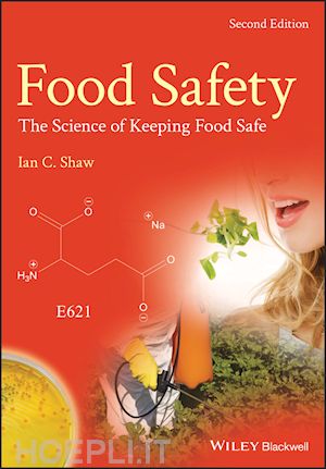 shaw ic - food safety – the science of keeping food safe 2e