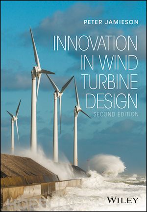 jamieson p - innovation in wind turbine design, second edition