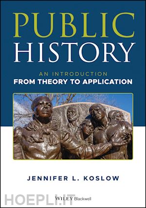 koslow jl - public history – an introduction from theory to application