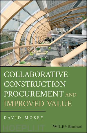mosey david - collaborative construction procurement and improved value