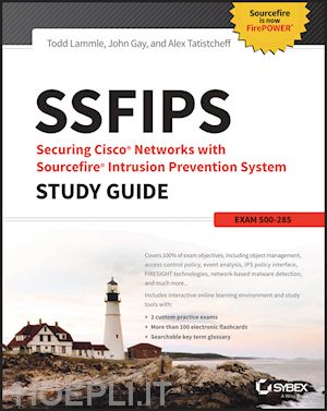 lammle t - ssfips securing cisco networks with sourcefire intrusion prevention system study guide – exam 500–285