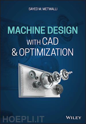 metwalli sm - machine design with cad & optimisation