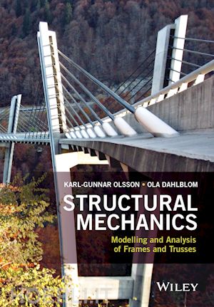 olsson k - structural mechanics – modelling and analysis of frames and trusses