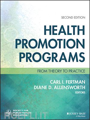 fertman ci - health promotion programs – from theory to  practice second edition