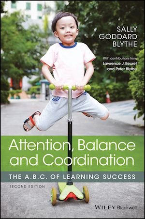 goddard–blythe s - attention, balance and coordination – the a.b.c.of learning success 2e