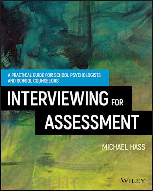 hass m - interviewing for assessment – a practical guide for school psychologists and school counselors