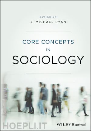 ryan j - core concepts in sociology
