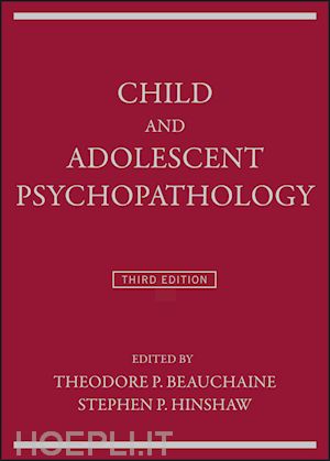 beauchaine tp - child and adolescent psychopathology 3e