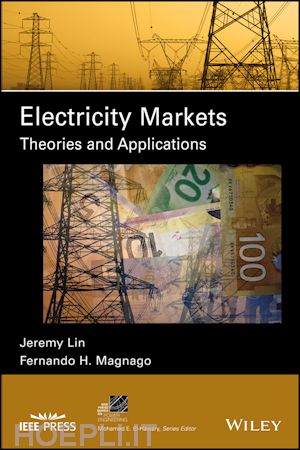 lin j - electricity markets – theories and applications