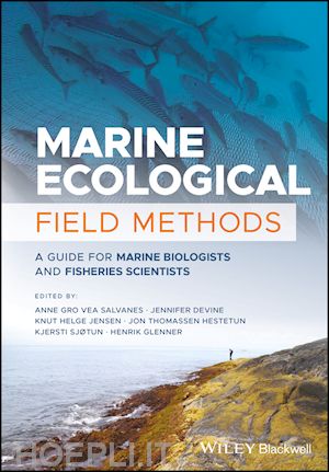 gro salvanes a - marine ecological field methods – a guide for marine biologists and fisheries scientists
