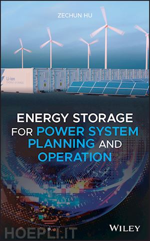 hu zechun - energy storage for power system planning and operation